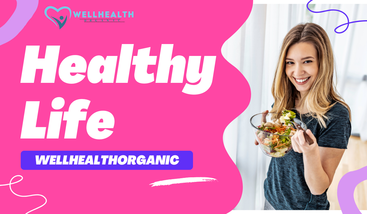 Healthy Life WellHealthOrganic